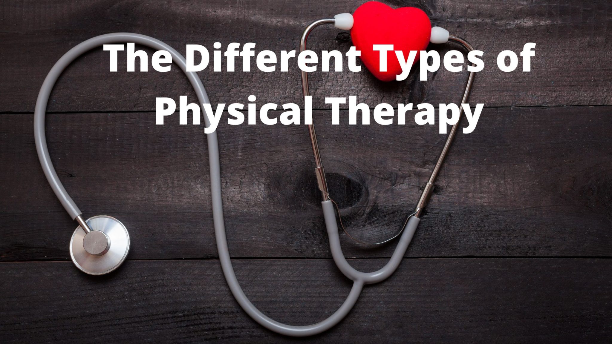 the-different-types-of-physical-therapy-myallsaversconnect